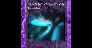 Nero's Day At Disneyland - Heaven's Gate