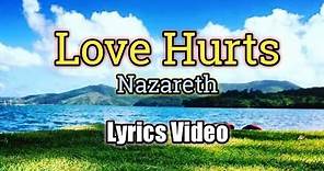 Love Hurts (Lyrics Video) - Nazareth