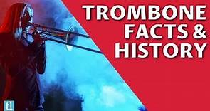 Trombone Facts And History