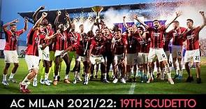 AC Milan 2021/22 ● Road to the 19th Scudetto