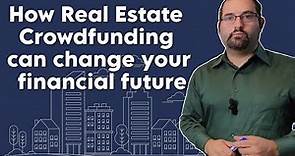 How Real Estate Crowdfunding can change your financial future