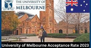 University of Melbourne Acceptance Rate 2023 | Study in Australia