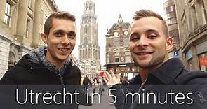 Utrecht in 5 minutes | Travel Guide | Must-sees for your city tour
