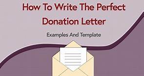 How to Write the A Donation Letter (  Examples & Template)