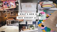 WHAT'S NEW IN IKEA AUGUST 2023 | SHOWROOM TOUR, SHOP WITH ME & HOME STYLING IDEAS