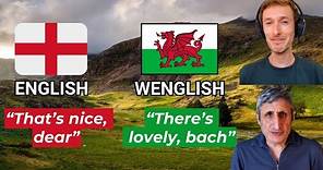 How to Speak WELSH ENGLISH: The Accent the Vocabulary and the History