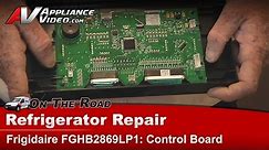 Electrolux & Frigidare Refrigerator Repair & Diagnostics Main Control Board Frigidare
