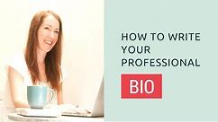 How to write your professional bio