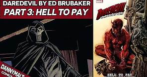 Daredevil by Ed Brubaker - Part 3: Hell To Pay (2008) - Comic Story Explained