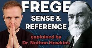 FREGE: Sense and Reference Explained