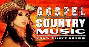 Most Popular Old Country Gospel Songs With Lyrics - Greatest Classic Country Gospel Songs