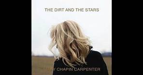 Mary Chapin Carpenter - "Between The Dirt And The Stars"