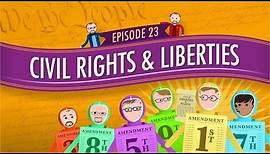 Civil Rights & Liberties: Crash Course Government & Politics #23