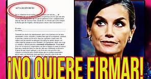 💥 ¡Letizia Ortiz SE NIEGA a FIRMAR el DIVORCIO con Felipe VI!