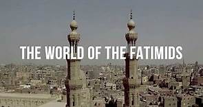 "The World of the Fatimids": An Empire of Enlightenment