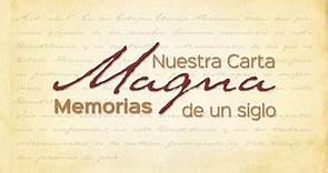 Nuestra Carta Magna - Historia del Constitucionalismo Mexicano