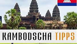 Kambodscha Reise Tipps - Angkor Wat, Grenzüberquerung, Diebstahl