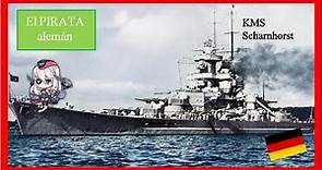 ⚓️🇩🇪 →el ACORAZADO con el impacto MAS LARGO de la historia -- || KMS Scharnhorst ||🇩🇪⚓️