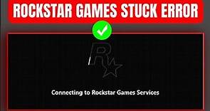 How To Fix Stuck On "Connecting To Rockstar Games Services