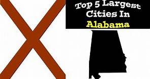 Top 5 Biggest Cities In Alabama | Population & Metro | 1900-2020