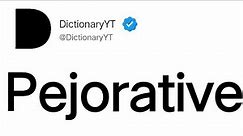 Pejorative Meaning in English