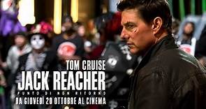 JACK REACHER - PUNTO DI NON RITORNO con Tom Cruise: secondo trailer italiano