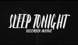 December Avenue - Sleep tonight (Lyrics)