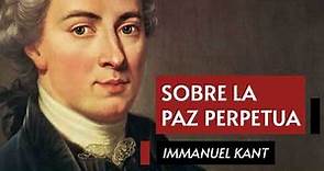 Sobre la Paz Perpetua, de Immanuel Kant