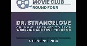 Ep 24 // Dr. Strangelove or: How I Learned to Stop Worrying and Love the Bomb