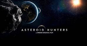 Asteroid Hunters | An IMAX® Original Film | Official Trailer | Narrated by Daisy Ridley