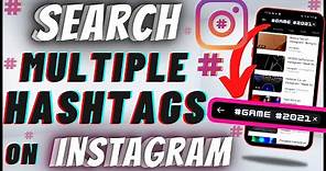 How To Search Multiple Hashtags On Instagram