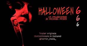HALLOWEEN 6 - LA MALEDIZIONE DI MICHAEL MYERS (Trailer + Sottotitoli in Italiano)