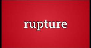 Rupture Meaning