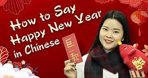 How to Say Happy New Year in Chinese