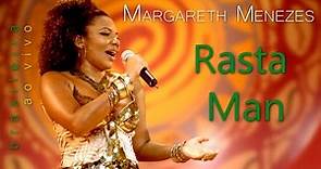 Rasta Man - Margareth Menezes (DVD Brasileira)
