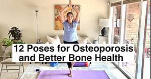 12 Poses for Osteoporosis and Better Bone Health
