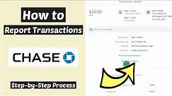 Report Problem with Transaction Chase Online Banking | complaint for refund Chase | dispute Tracker