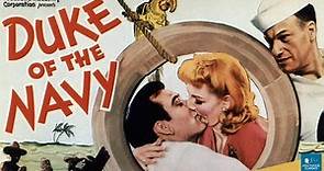 Duke of the Navy (1942) | Comedy Film | Ralph Byrd, Veda Ann Borg, Stubby Kruger