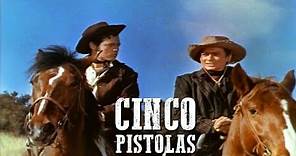 Cinco pistolas | PELÍCULA DEL OESTE | Cowboy | Películas completas en español