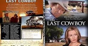 The Last Cowboy (2003) with Lance Henriksen, M.C. Gainey, Jennie Garth Movie