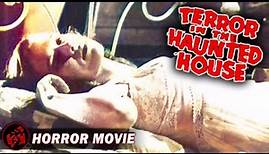TERROR IN THE HAUNTED HOUSE - FULL MOVIE | Classic Horror Collection, Gerald Mohr, Cathy O'Donnell