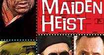 The Maiden Heist - movie: watch streaming online