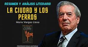 LA CIUDAD Y LOS PERROS de Mario Vargas Llosa | El mejor Resumen y Análisis Literario