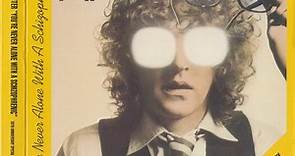 Ian Hunter - You're Never Alone With A Schizophrenic - 30th Anniversary Special Edition