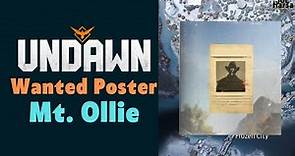 Wanted Poster Mt. Ollie Undawn Guide