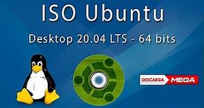 Descargar Ubuntu 20.04 LTS Desktop 64 bits en Español por Mega (1 link sin publicidad)