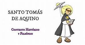 SANTO TOMAS DE AQUINO: Contexto Histórico y Filosófico.