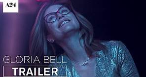 Gloria Bell | Official Trailer HD | A24