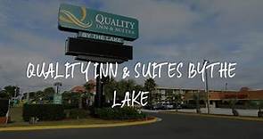 Quality Inn & Suites By The Lake Review - Orlando , United States