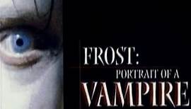 Frost Portrait of a Vampire (Kevin VanHook 2003)